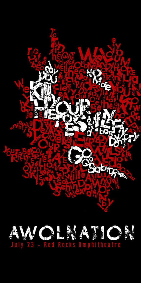 poster composed of the lyrics from AWOLNation's "Kill Your Heroes"