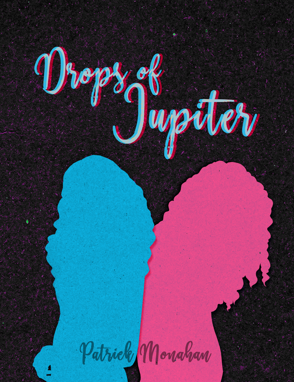 A book covering with a starry background and the shapes of two girls standing back to back. The girls'shapes are raised above the background and textured like paper. Above them is the title "Drops of Jupiter" in a loopy handwritten font.