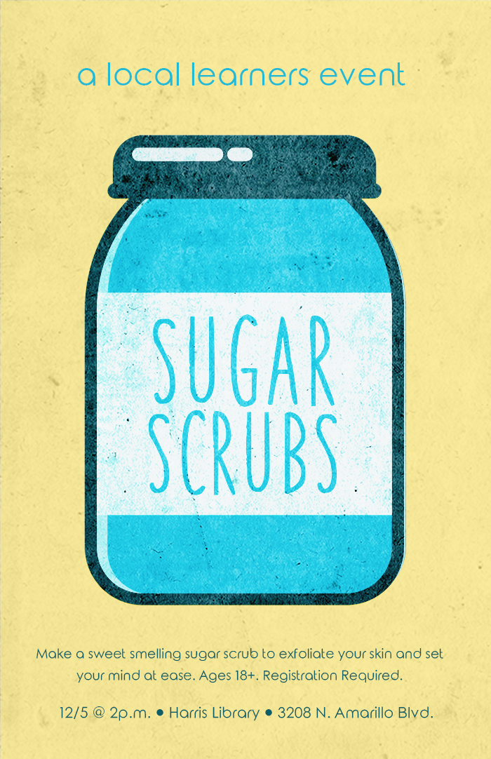 A poster with an illustrated jar of blue sugar scrub. Above the jar is the text "A Local Learners Event", with "Sugar Scrubs" written on the jar and details about the event below it.